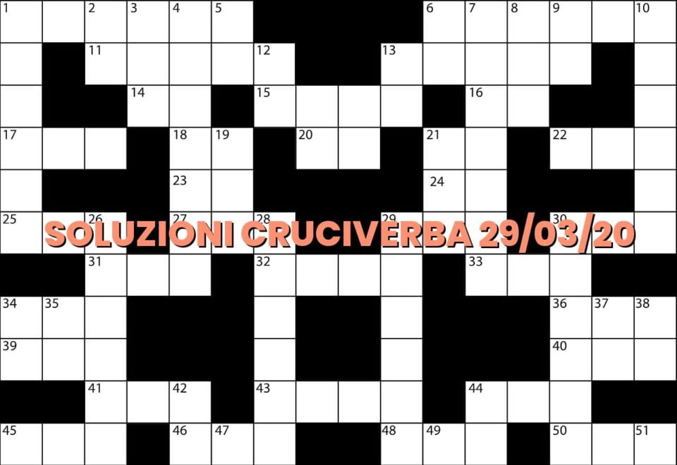 soluzioni cruciverba del 29 03 20 tutte le definizioni